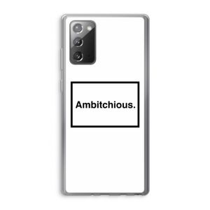 Ambitchious: Samsung Galaxy Note 20 / Note 20 5G Transparant Hoesje