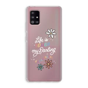Tough Life: Samsung Galaxy A51 5G Transparant Hoesje