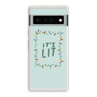It's Lit: Google Pixel 6 Pro Transparant Hoesje