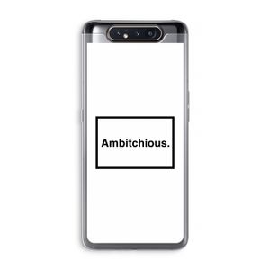 Ambitchious: Samsung Galaxy A80 Transparant Hoesje