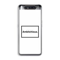 Ambitchious: Samsung Galaxy A80 Transparant Hoesje