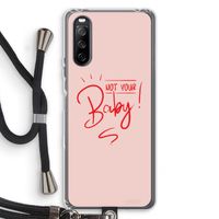 Not Your Baby: Sony Sony Xperia 10 III Transparant Hoesje met koord