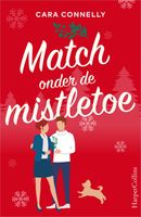 Match onder de mistletoe - Cara Connelly - ebook