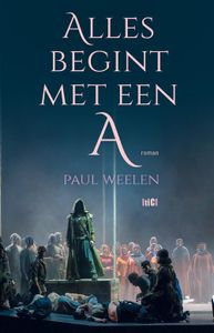 Alles begint met een A - Paul Weelen - ebook