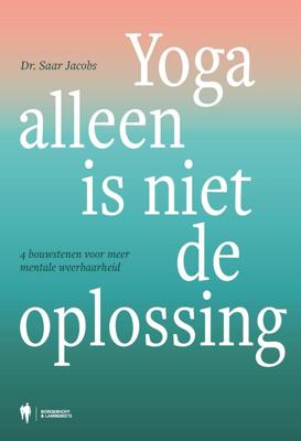 Yoga alleen is niet de oplossing - Saar Jacobs - ebook