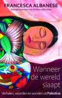 Wanneer de wereld slaapt - Francesca Albanese - ebook