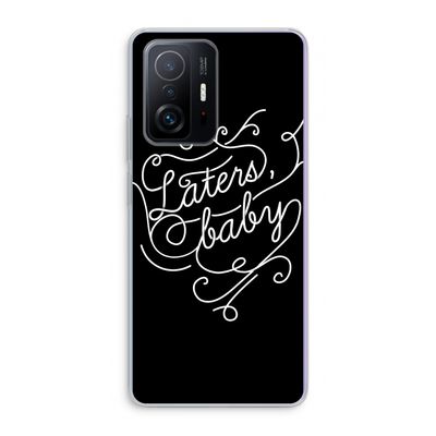 Laters, baby: Xiaomi 11T Transparant Hoesje