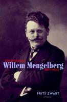Willem Mengelberg (1871-1951) (Paperback)