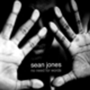 No Need For Words . SEAN JONES, CD