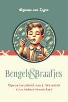 Bengels en Braafjes - Gerjanne van Lagen - ebook