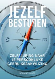 Jezelf Besturen - Heilwine Bakker - ebook