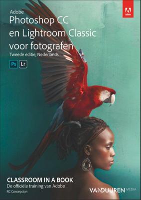 Adobe Photoshop CC en Lightroom Classic CC voor fotografen (Paperback)