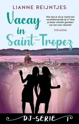 Vacay in Saint Tropez - Lianne Reijntjes - ebook