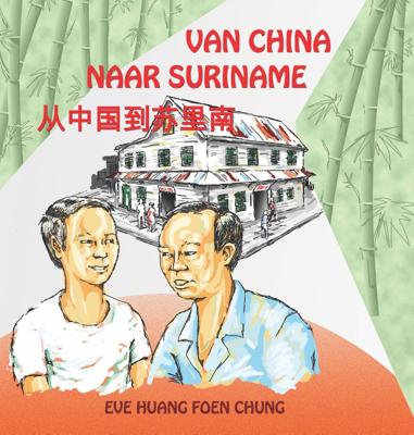 Van China naar Suriname (Paperback)