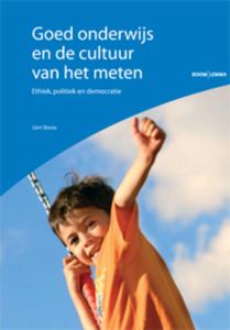 Goed onderwijs en de cultuur van het meten (Paperback)