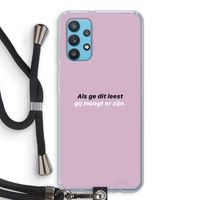 gij moogt er zijn: Samsung Galaxy A32 4G Transparant Hoesje met koord