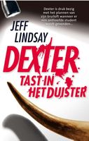 Dexter tast in het duister - Jeff Lindsay - ebook - thumbnail