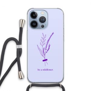 Be a wildflower: iPhone 13 Pro Transparant Hoesje met koord