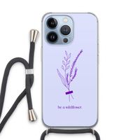 Be a wildflower: iPhone 13 Pro Transparant Hoesje met koord