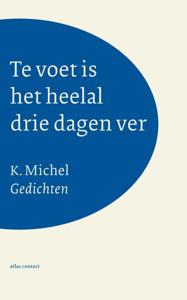 Te voet is het heelal drie dagen ver (Paperback)