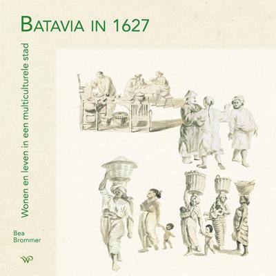 Batavia in 1627 (Hardback)