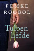 Tulpenliefde - Femke Roobol - ebook