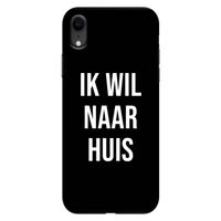 Ik wil naar huis - Zwart: iPhone XR Tough Case