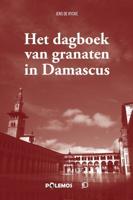 Het dagboek van granaten in Damascus (Paperback)