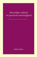Menselijke vrijheid en spirituele wetmatigheid (Paperback)
