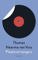 Plaatsvervangers - Thomas Heerma van Voss - ebook