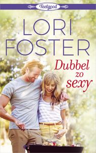 Dubbel zo sexy - Lori Foster - ebook