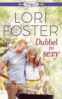 Dubbel zo sexy - Lori Foster - ebook