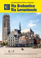 Pelgrimsroute Via Brabantica - Via Lovaniensis | Vlaams Compostelagenootschap