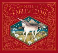 Het wonderlijke boek der fabelwezens (Hardback)