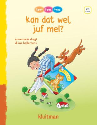 kan dat wel juf mel? (Hardback)