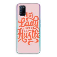 Hustle Lady: Oppo A72 Transparant Hoesje