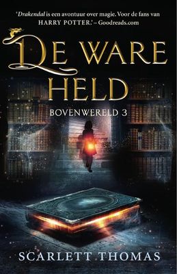 De ware held - Scarlett Thomas - ebook