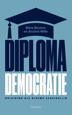 Diplomademocratie - Mark Bovens, Anchrit Wille - ebook