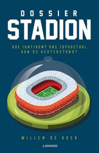 Dossier stadion - Willem De Bock - ebook