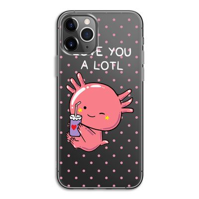 Love You A Lotl: iPhone 11 Pro Transparant Hoesje