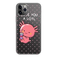 Love You A Lotl: iPhone 11 Pro Transparant Hoesje