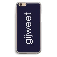 Gijweet: iPhone 6 / 6S Transparant Hoesje
