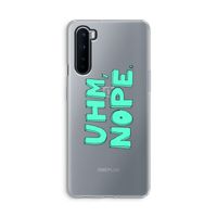 UHM, NOPE.: OnePlus Nord Transparant Hoesje