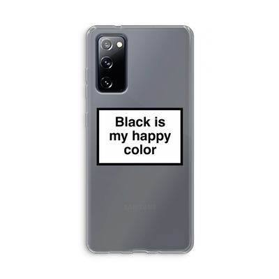 Black is my happy color: Samsung Galaxy S20 FE / S20 FE 5G Transparant Hoesje