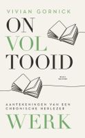 Onvoltooid werk - Vivian Gornick - ebook