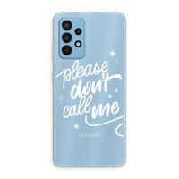 Don't call: Samsung Galaxy A52 Transparant Hoesje