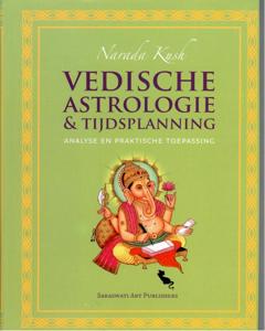 Vedische astrologie & tijdsplanning (Hardback)