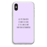 Ochtendhumeur: iPhone XS Transparant Hoesje Ochtendhumeur: iPhone XS Transparant Hoesje