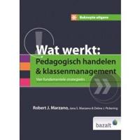 Beknopte uitgave wat werkt: pedagogisch handelen en klassenmanagement (Hardback)