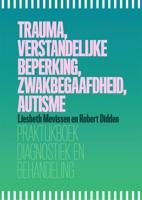 Trauma, verstandelijke beperking, zwakbegaafdheid, autisme (Paperback)